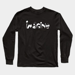 Imagine Long Sleeve T-Shirt